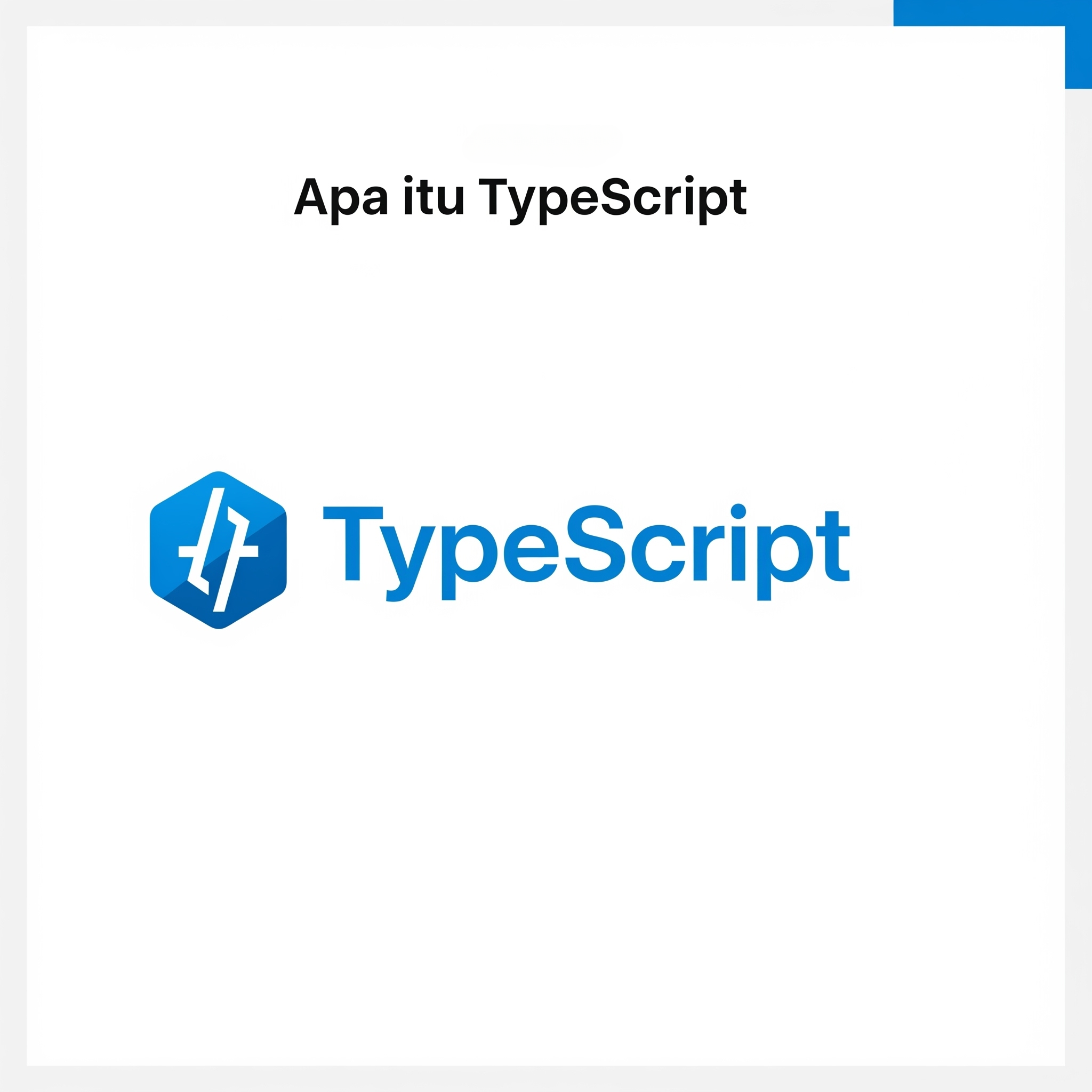 Apa Itu TypeScript?